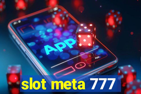 slot meta 777
